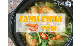 베트남 맛 있는 음식을 찾아서(Canh Chua Tôm ( 깐 쭈어 똠 )